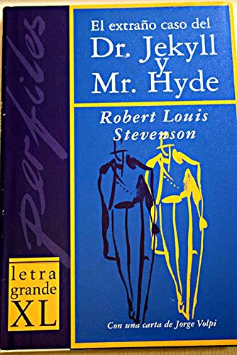 El Extrano Caso Del Dr. Jekyll Y Mr. Hyde / the Strange Case of Dr. Jekyll & Mr Hyde book
