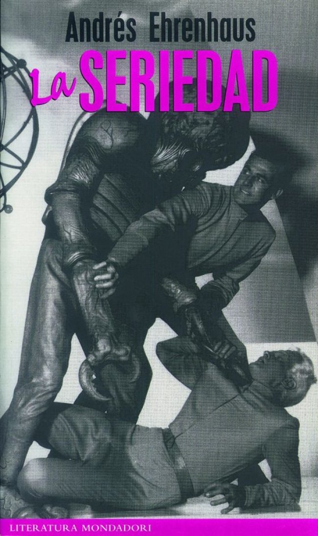 La seriedad (LITERATURA MONDADORI, Band 101101) Contemporary literature