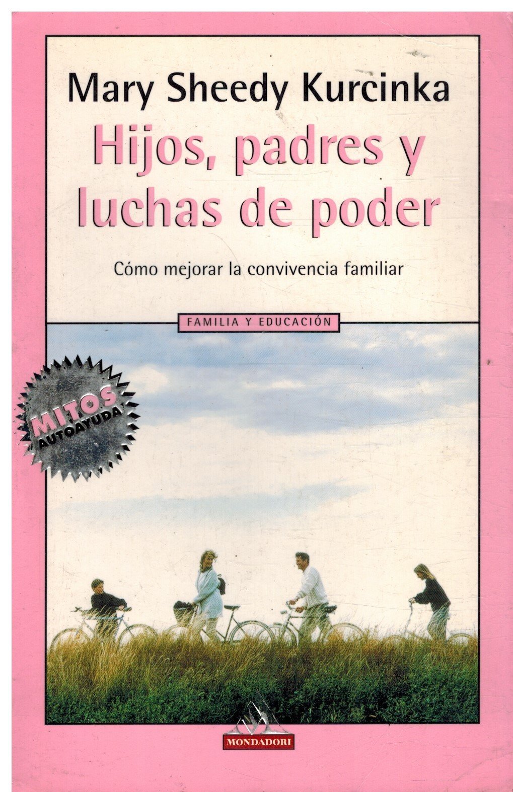 Hijos, padres y luchas de poder: cómo mejorar la convivencia Books