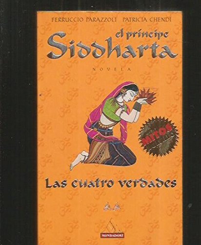 Las cuatro verdades (el principe de siddharta, II) ("mitos bolsillo") book