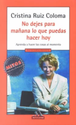 No Dejes Para Manana Lo Que Puedas Hacer Hoy book