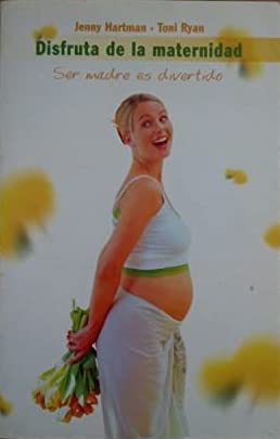 Disfruta De La Maternidad / Enjoying Motherhood book