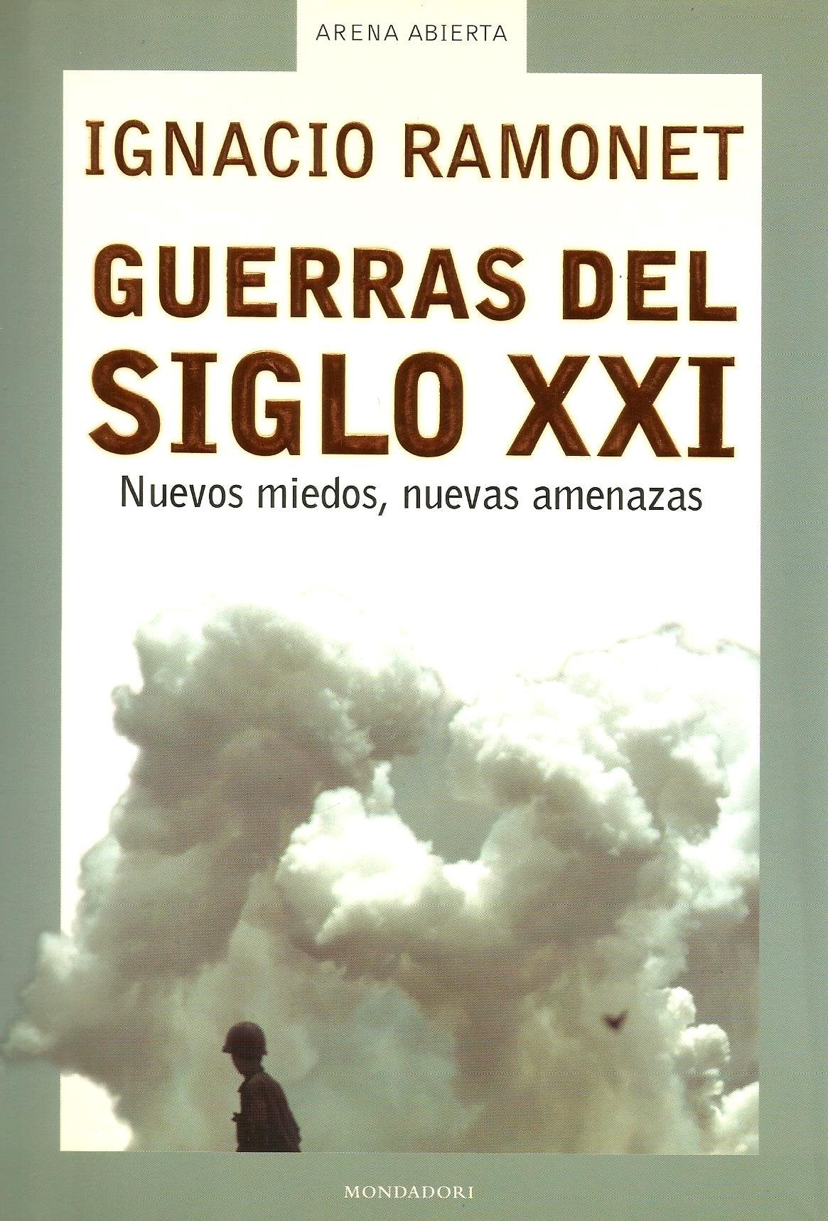 Guerras del Siglo XXI: Nuevos Miedos, Nuecas Amenazas book