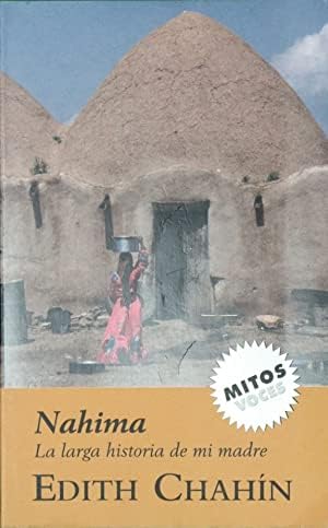 Nahima (la larga historia de mi madre) ("mitos") book