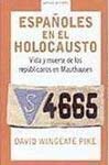 Espanoles en el holocausto / Spaniards in the Holocaust book