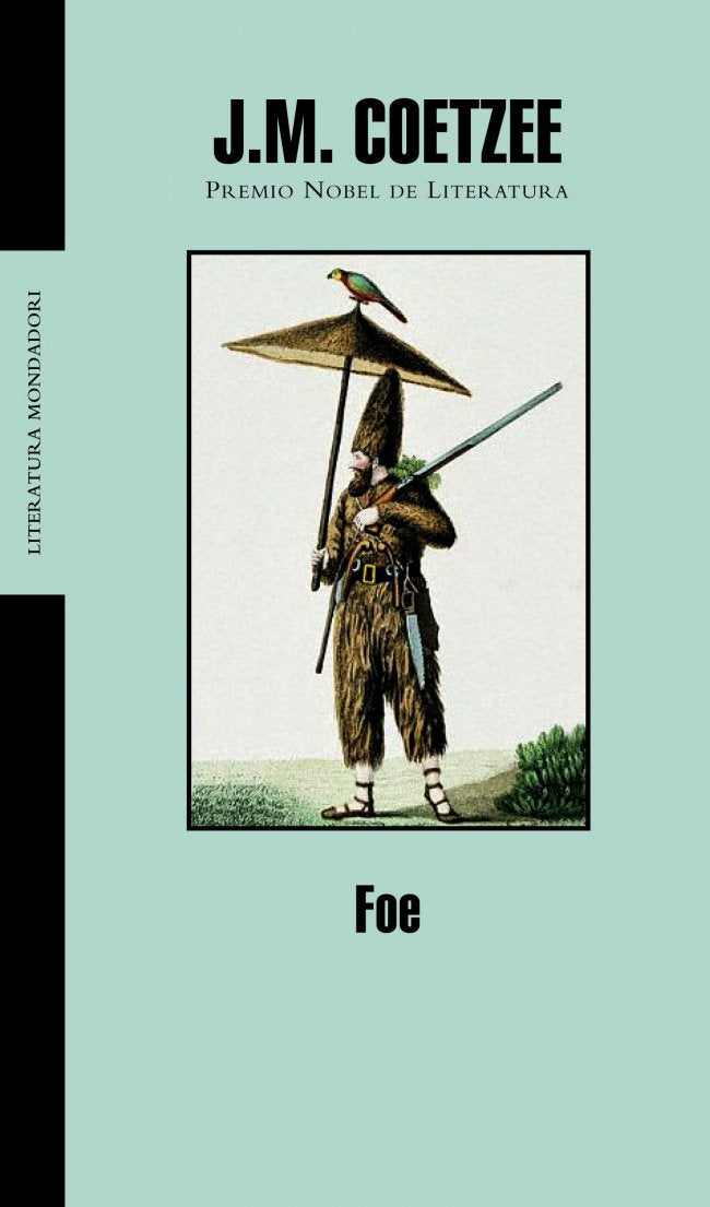Foe (BIBLIOTECA J.M. COETZEE, Band 101098) Contemporary literature