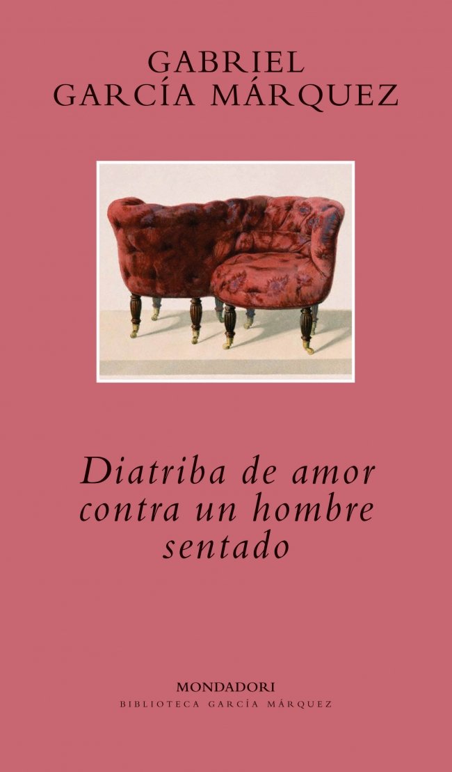 Diatriba De Amor Contra un Hombre Sentado book