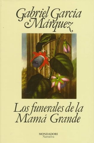 Los funerales de la Mamá Grande (Literatura Random House, Band 101101) Essays & Short Stories