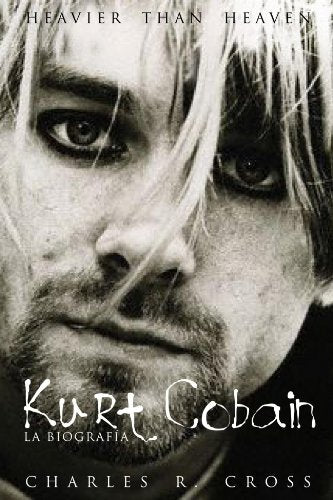Heavier than heaven. Kurt Cobain, la biografía (RESERVOIR BOOKS, Band 101111) Pop culture