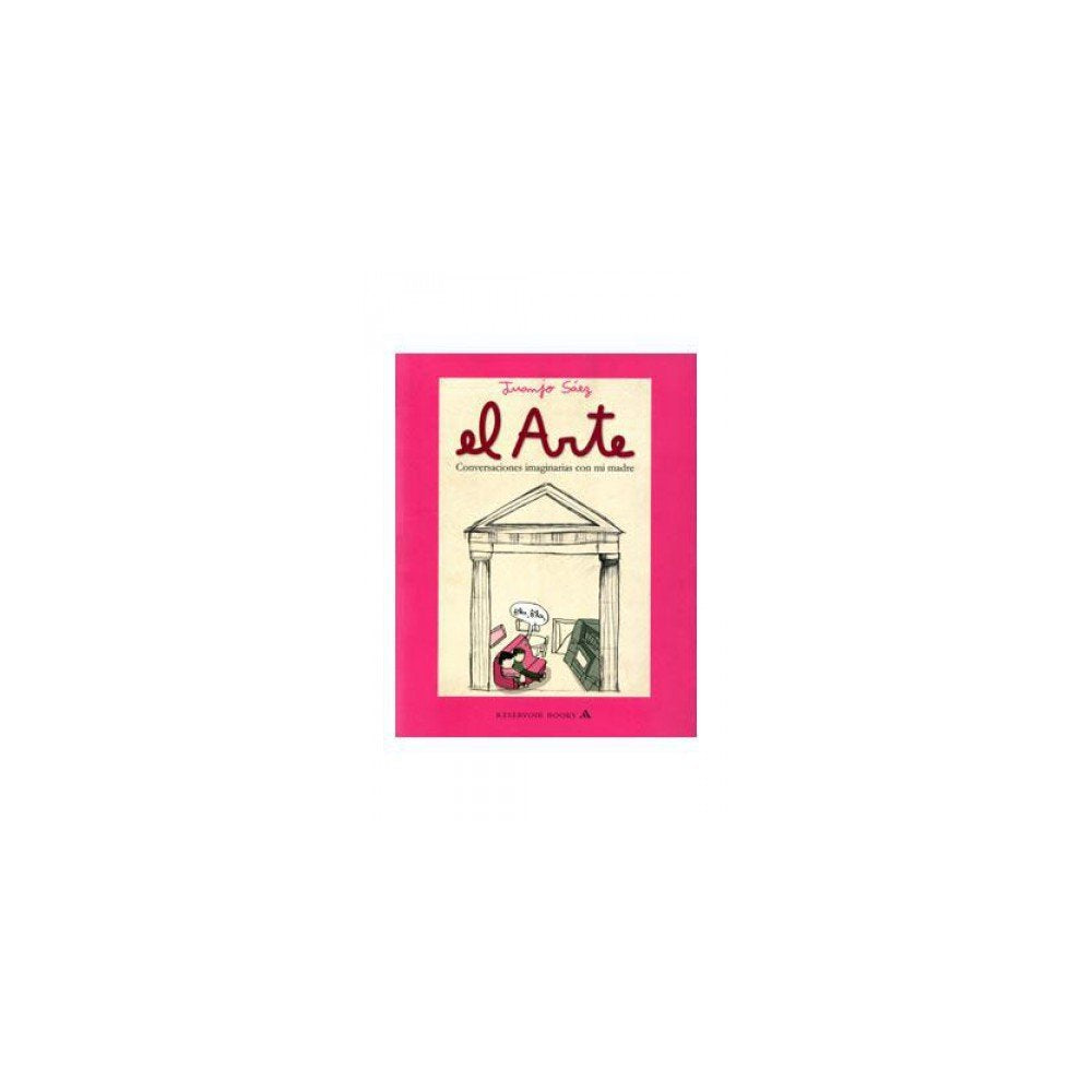El arte : conversaciones imaginarias con mi madre (RESERVOIR GRÁFICA, Band 170003) Manga