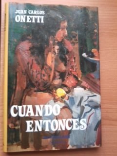 Cuando entonces (Narrativa Mondadori) book