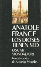 Los dioses tienen sed Books