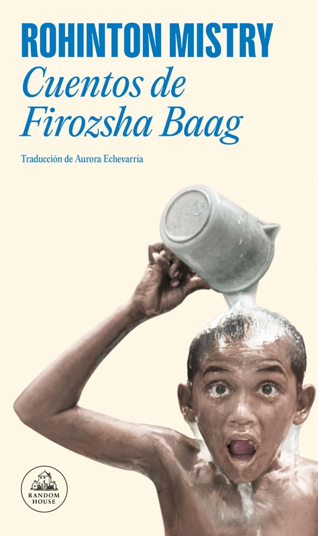 Cuentos de Firozsha Baag (Random House, Band 332) Essays & Short Stories