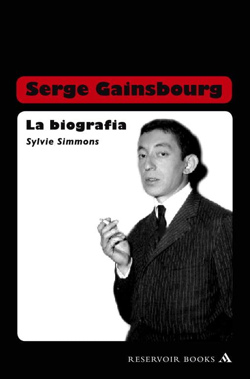 Serge Gainsbourg: La Biografia / A Fistful of Gitanes book