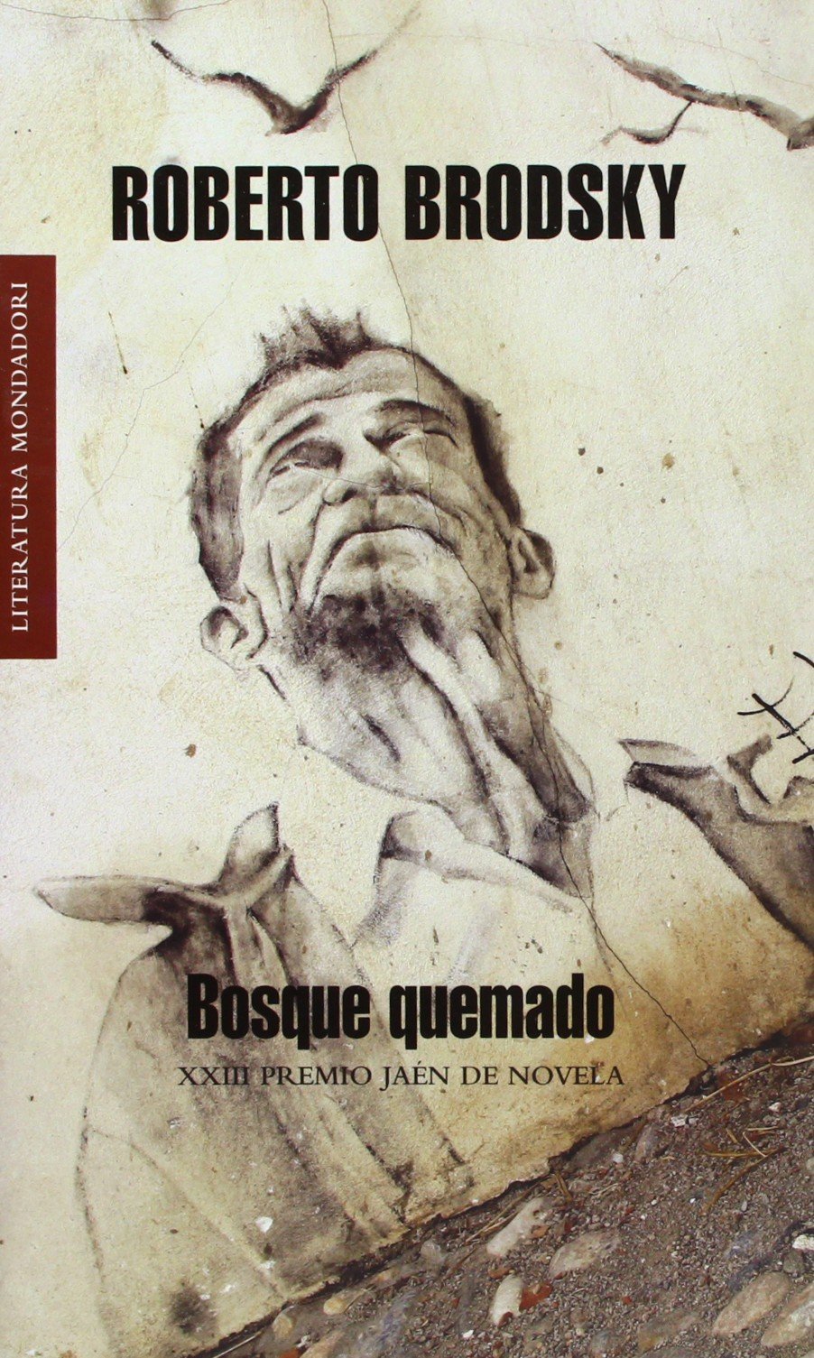 Bosque quemado Contemporary literature Books