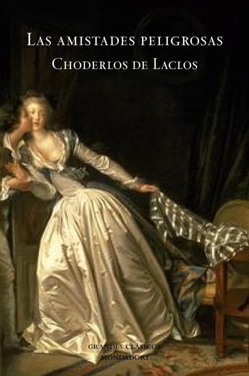 Las amistades peligrosas (Grandes Clásicos) Classics