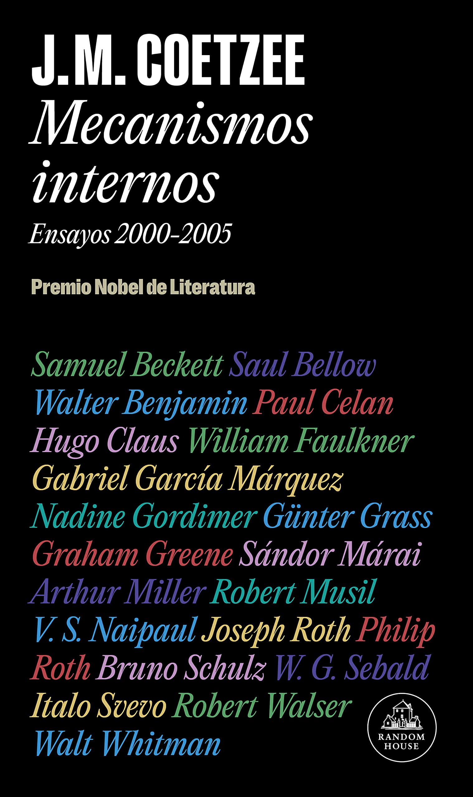 Mecanismos internos: Ensayos 2000-2005 (Biblioteca J.M. Coetzee, Band 395) Contemporary literature