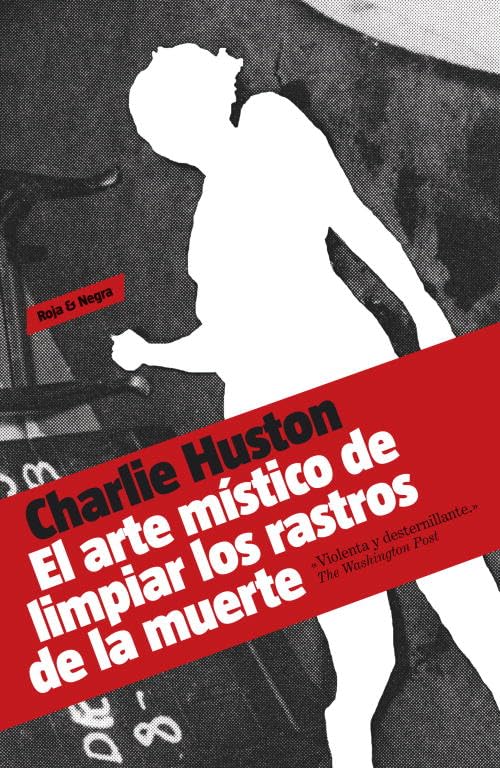 Huston, C: Arte místico de limpiar los rastros de la muerte Action & Adventure