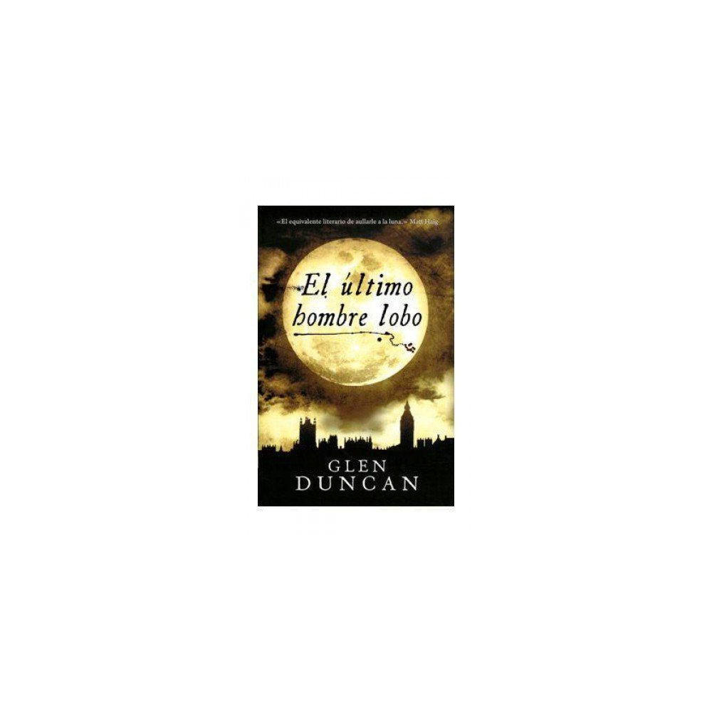 El último hombre lobo / The Last Werewolf book