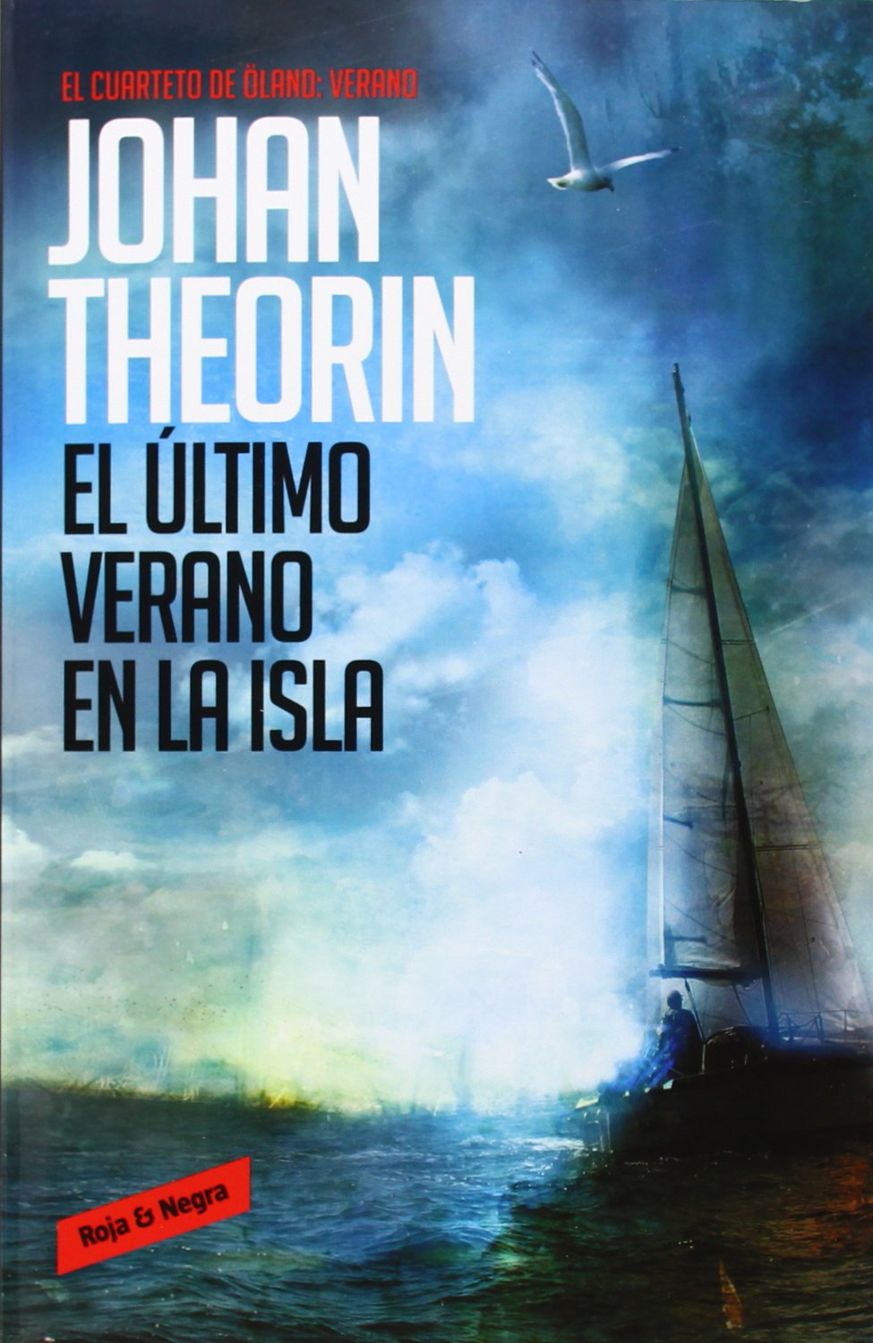 Theorin, J: Cuarteto de Öland 4. El último verano en la isla book