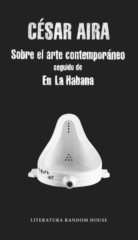 Sobre el arte contemporáneo ; En La Habana (Literatura Random House) Contemporary literature Books