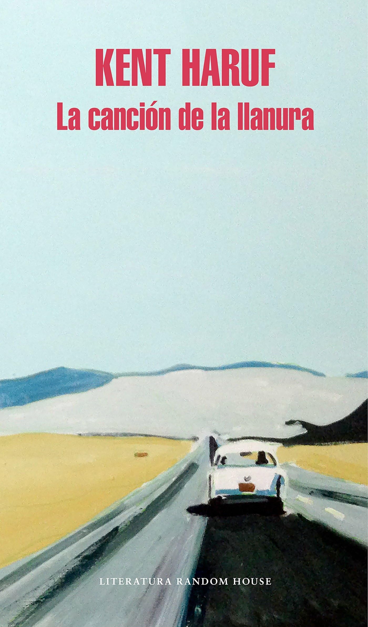 La canción de la llanura / Plainsong (Random House, Band 1) Contemporary literature