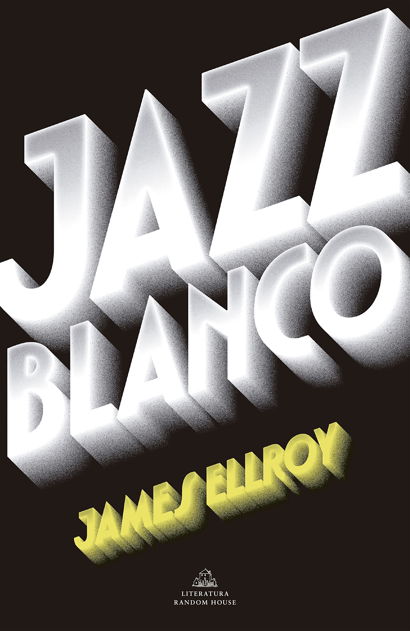 Jazz blanco / White Jazz (Random House, Band 4) Contemporary literature