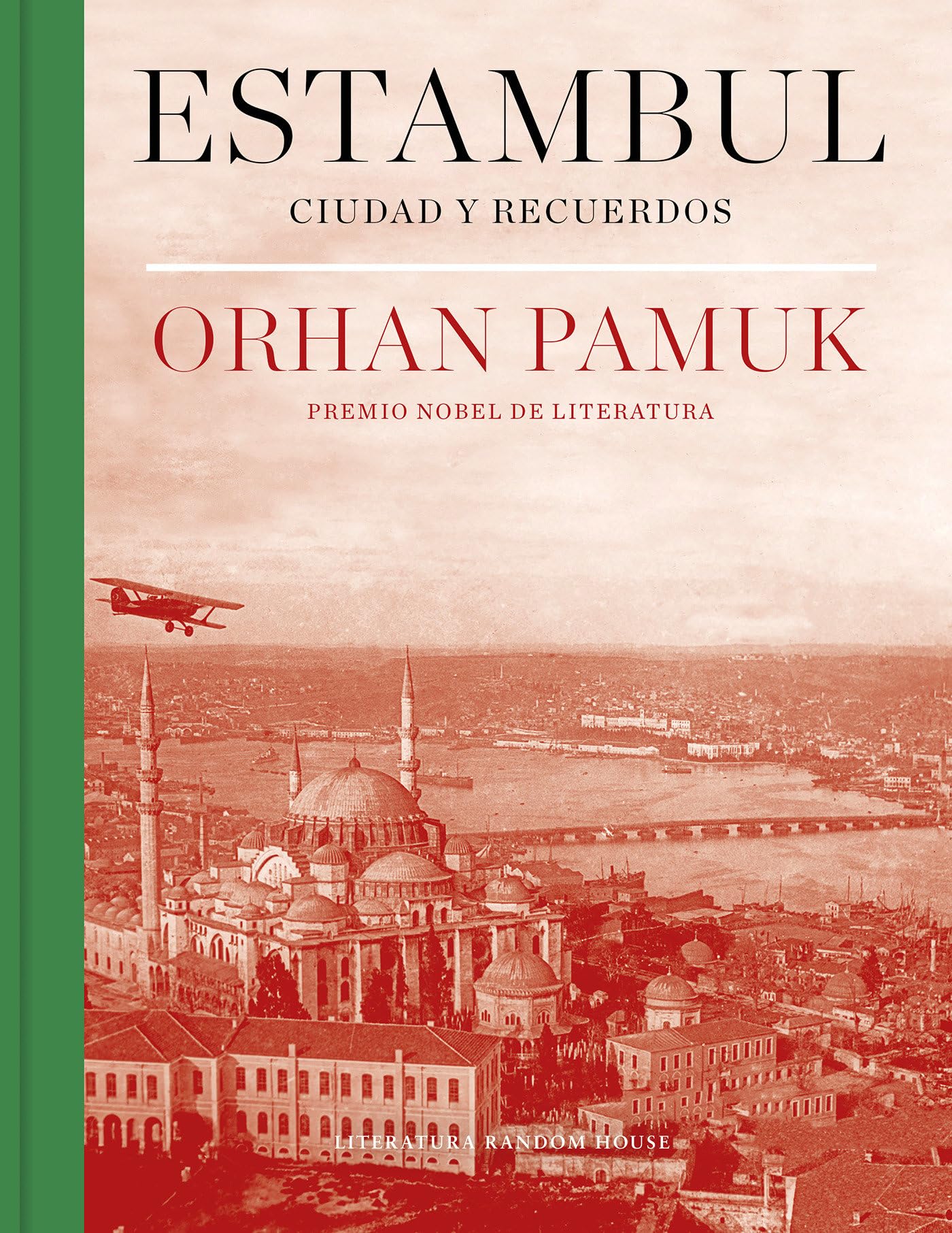 Estambul : Ciudad y recuerdos/ Istanbul: Memories and the City (Literatura Random House) Contemporary literature Books