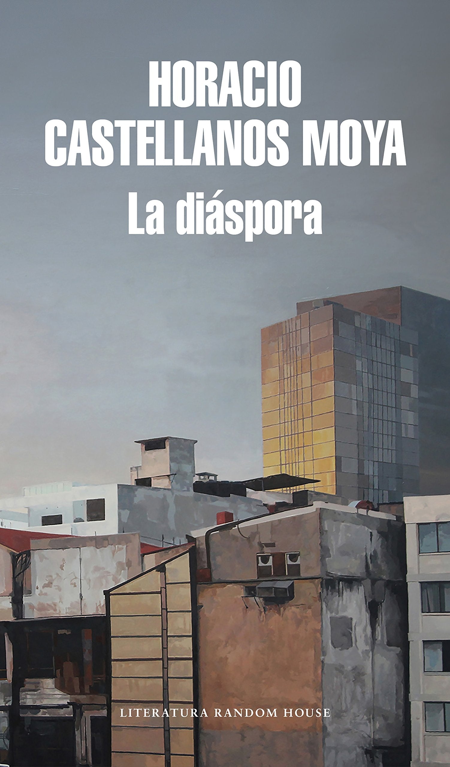 La diáspora / Diaspora (Random House) Historical Fiction