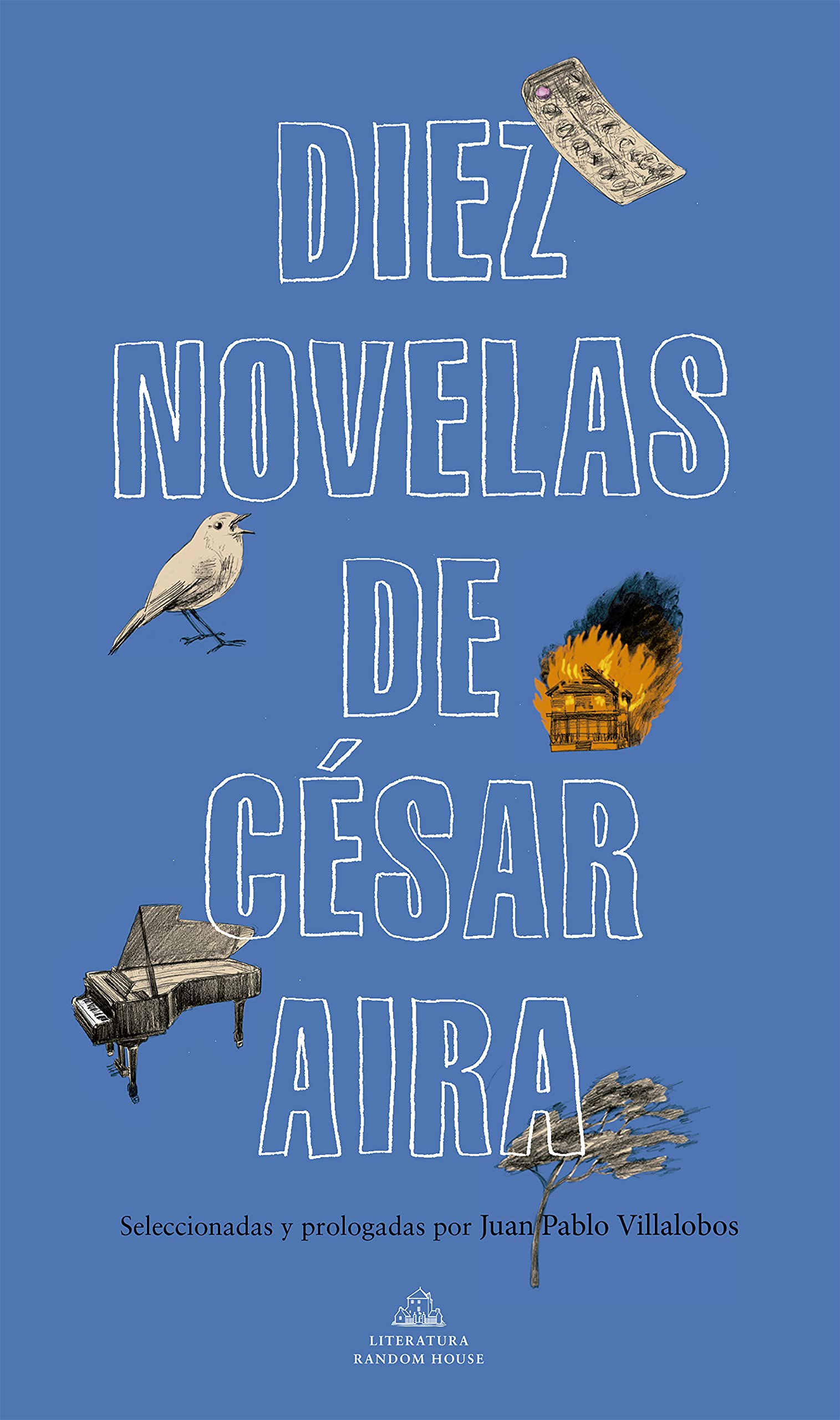 Diez novelas de César Aira / Ten Novels by Cesar Aira book