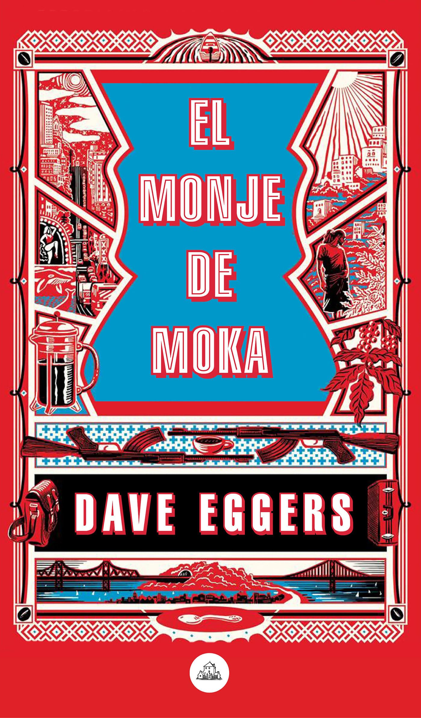 El monje de Moka / The Monk of Mokha book