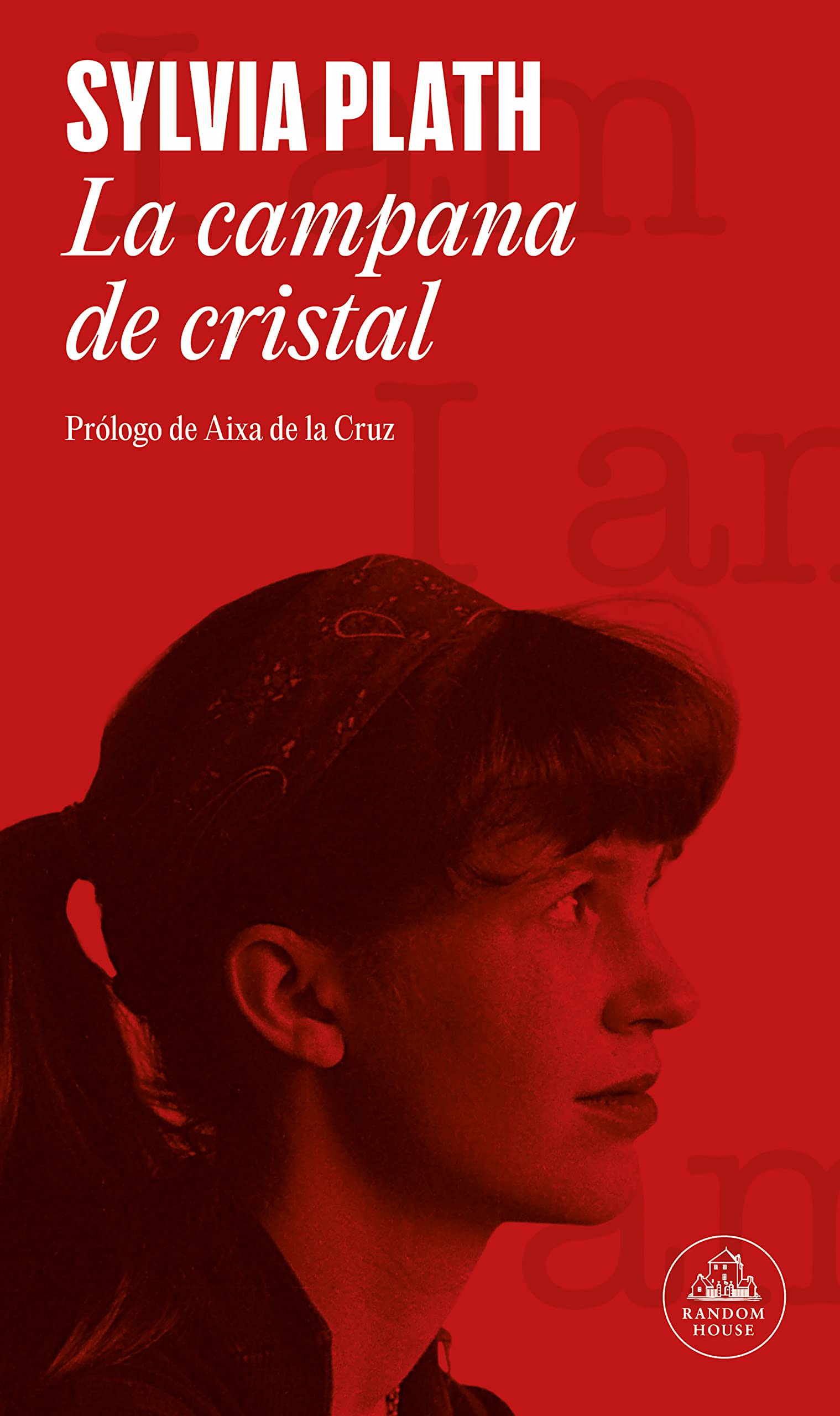 La campana de cristal / The Bell Jar (Random House) Contemporary literature