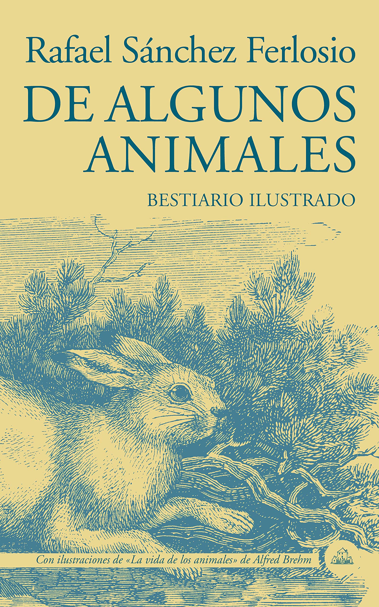 De algunos animales: Bestiario ilustrado (Random House) Essays & Short Stories