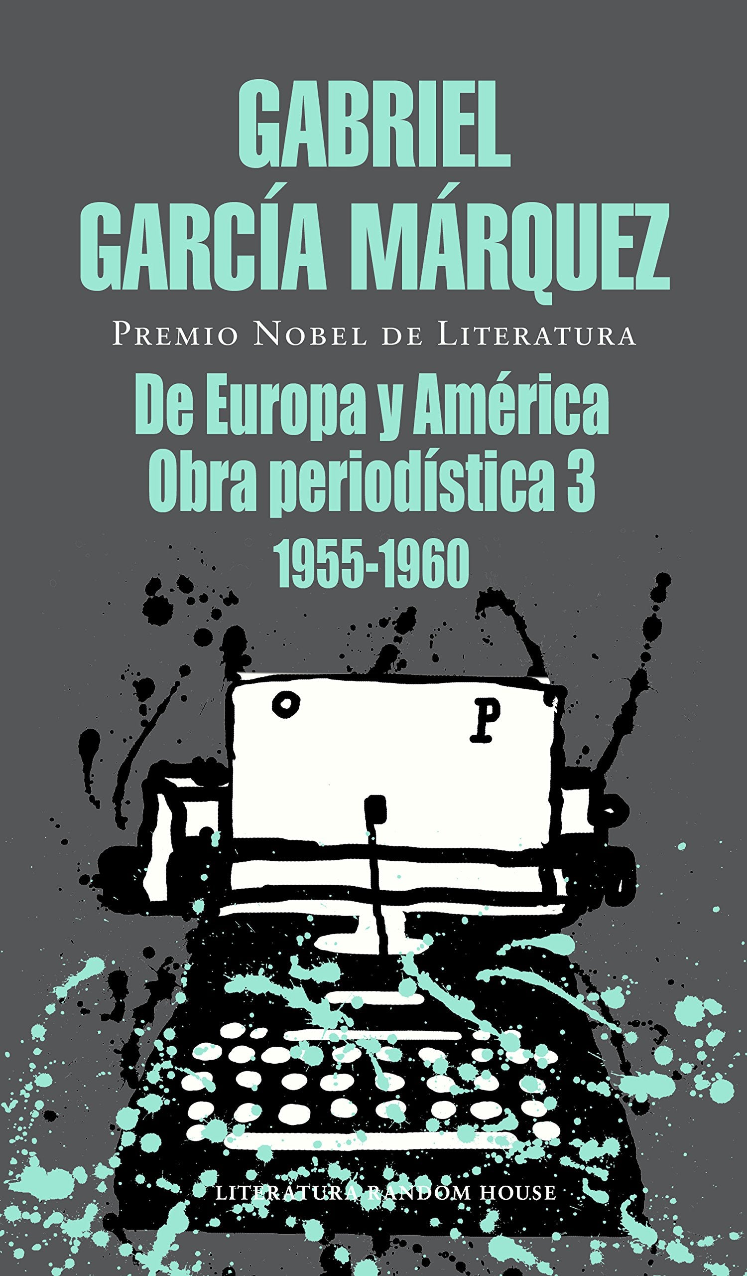 De Europa y América: Obra periodística, 3 (1955-1960) book