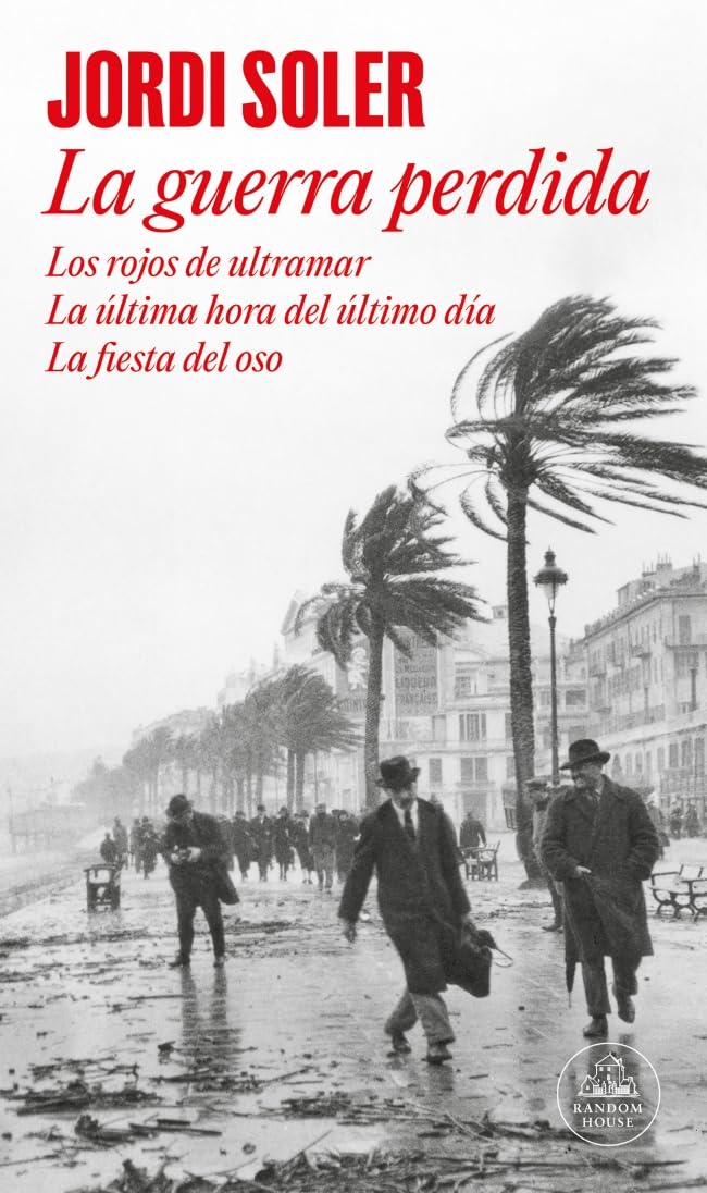 La guerra perdida: Los rojos de ultramar | La última hora del último día | La fiesta del oso book