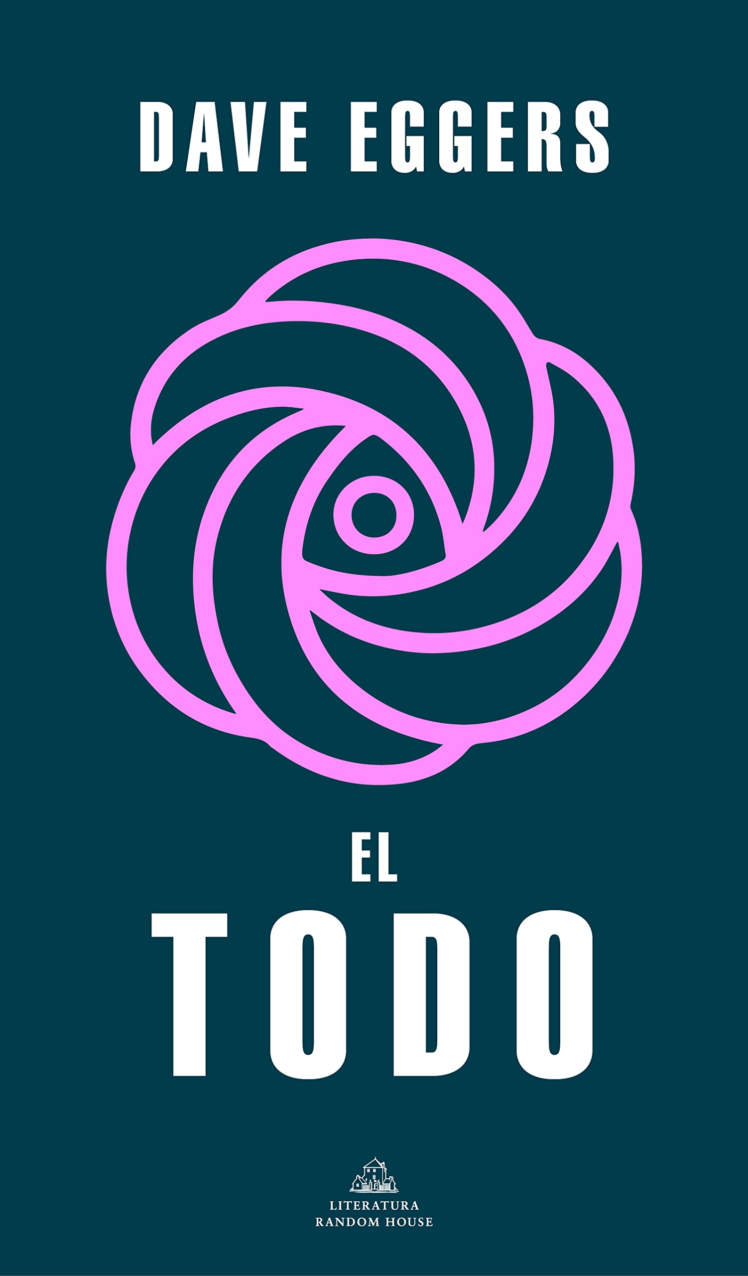 El Todo: O Por Fin Una Sensacion De Orden, O Los Ultimos Dias Del Libre Albedrio, O La Posibilidad De Eleccion Ilimitada Esta Matando Al Mundo (Random House) Contemporary literature Books