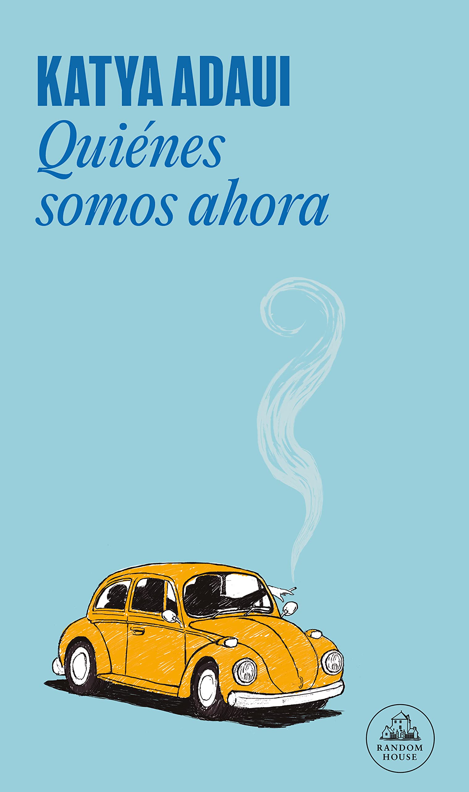 Quiénes somos ahora (Mapa de las lenguas) (Random House) Contemporary literature