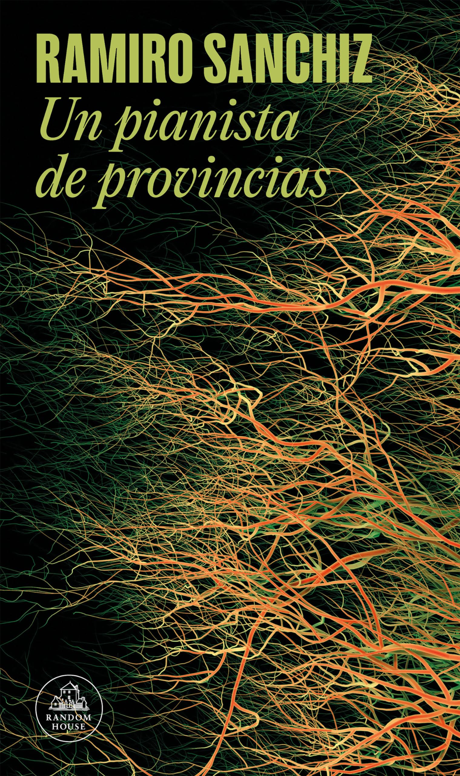 Un pianista de provincias (Mapa de las lenguas) (Random House) Contemporary literature