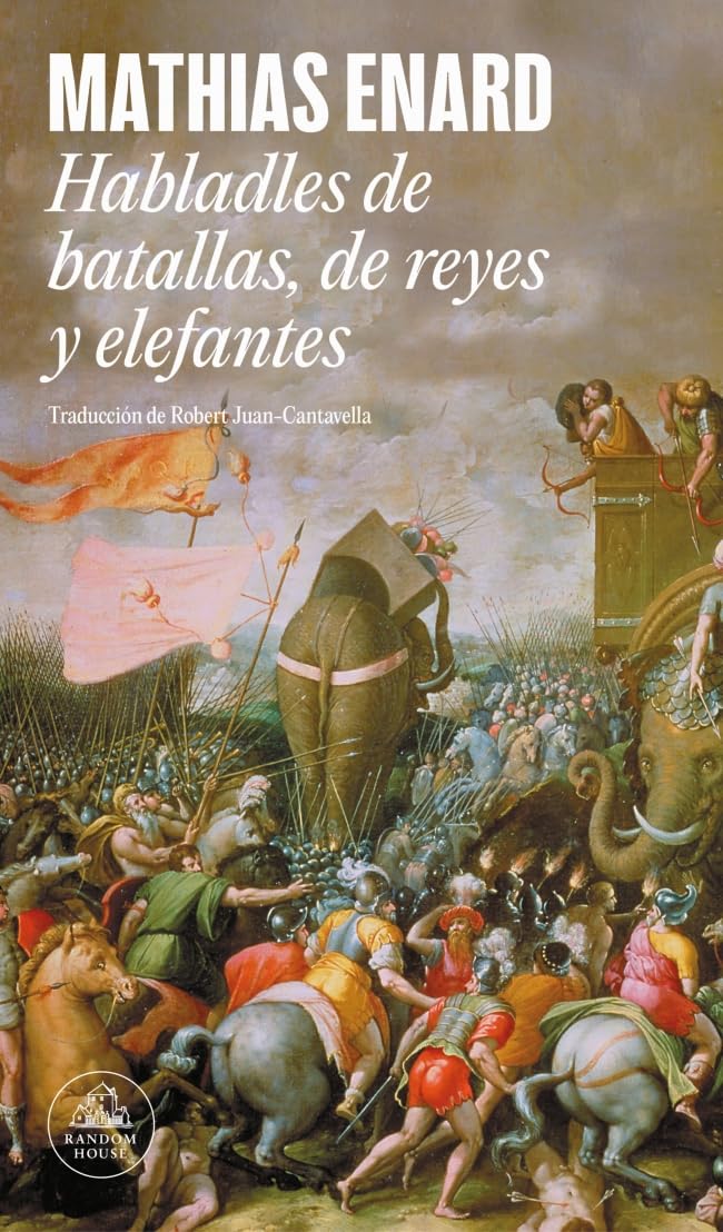 Habladles de batallas, de reyes y elefantes (Random House) Historical Fiction