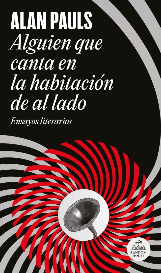 Alguien que canta en la habitación de al lado Essays & Short Stories