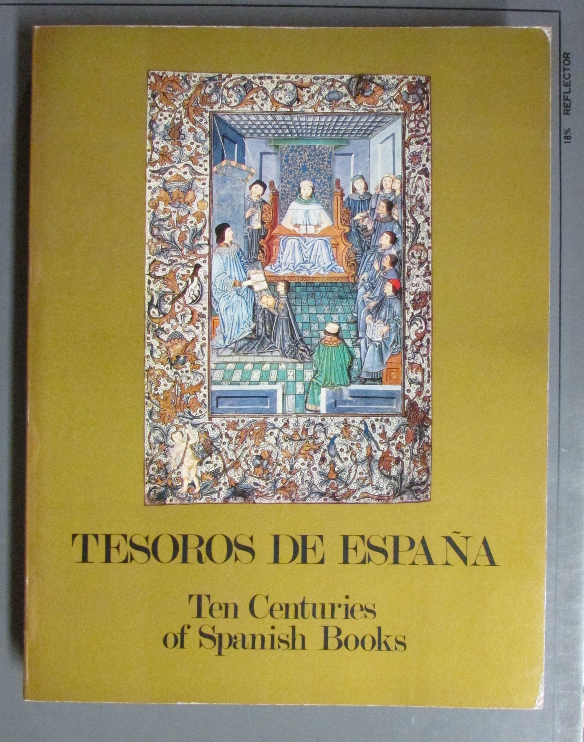 Tesoros de España: ten centuries of Spanish Books Books