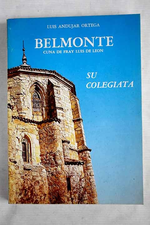 Belmonte, cuna de Fray Luis de León: su colegiata Books
