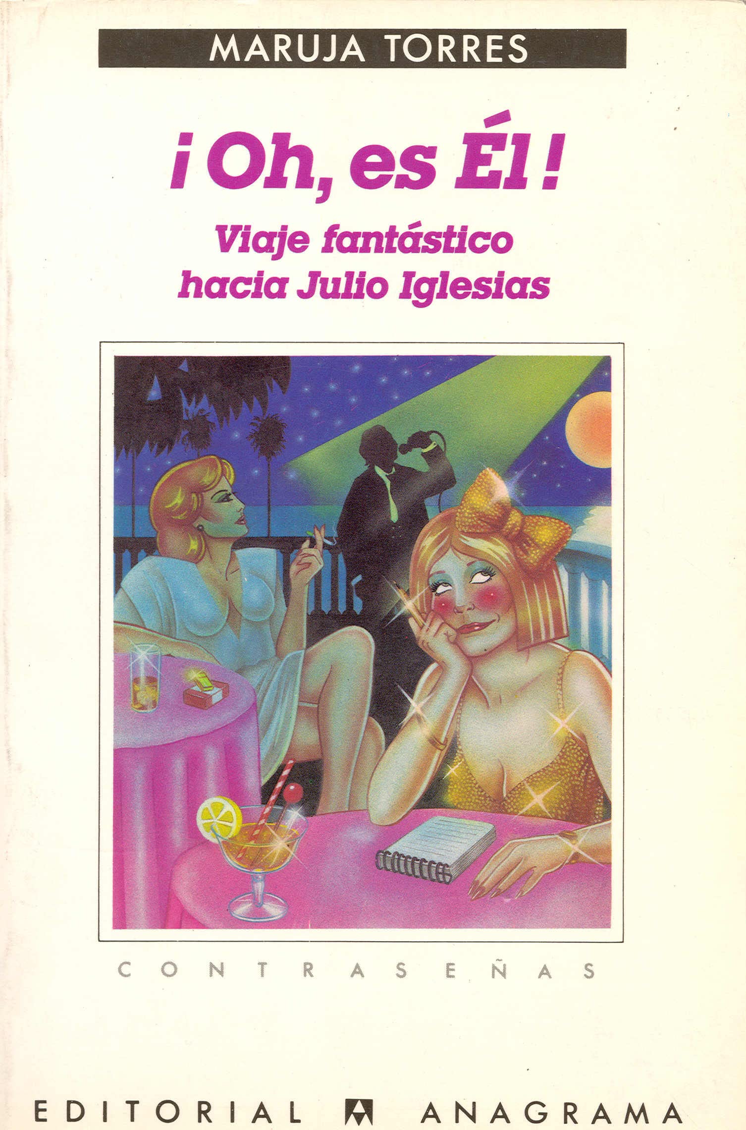 ¡Oh, es Él! (Viaje fantástico hacia Julio Iglesias) (Contraseñas, Band 81) Drama