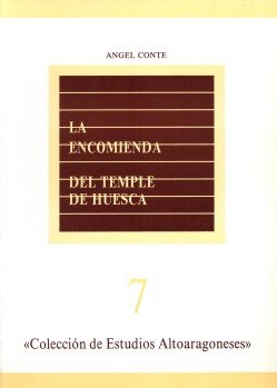 La Encomienda del Temple de Huesca book