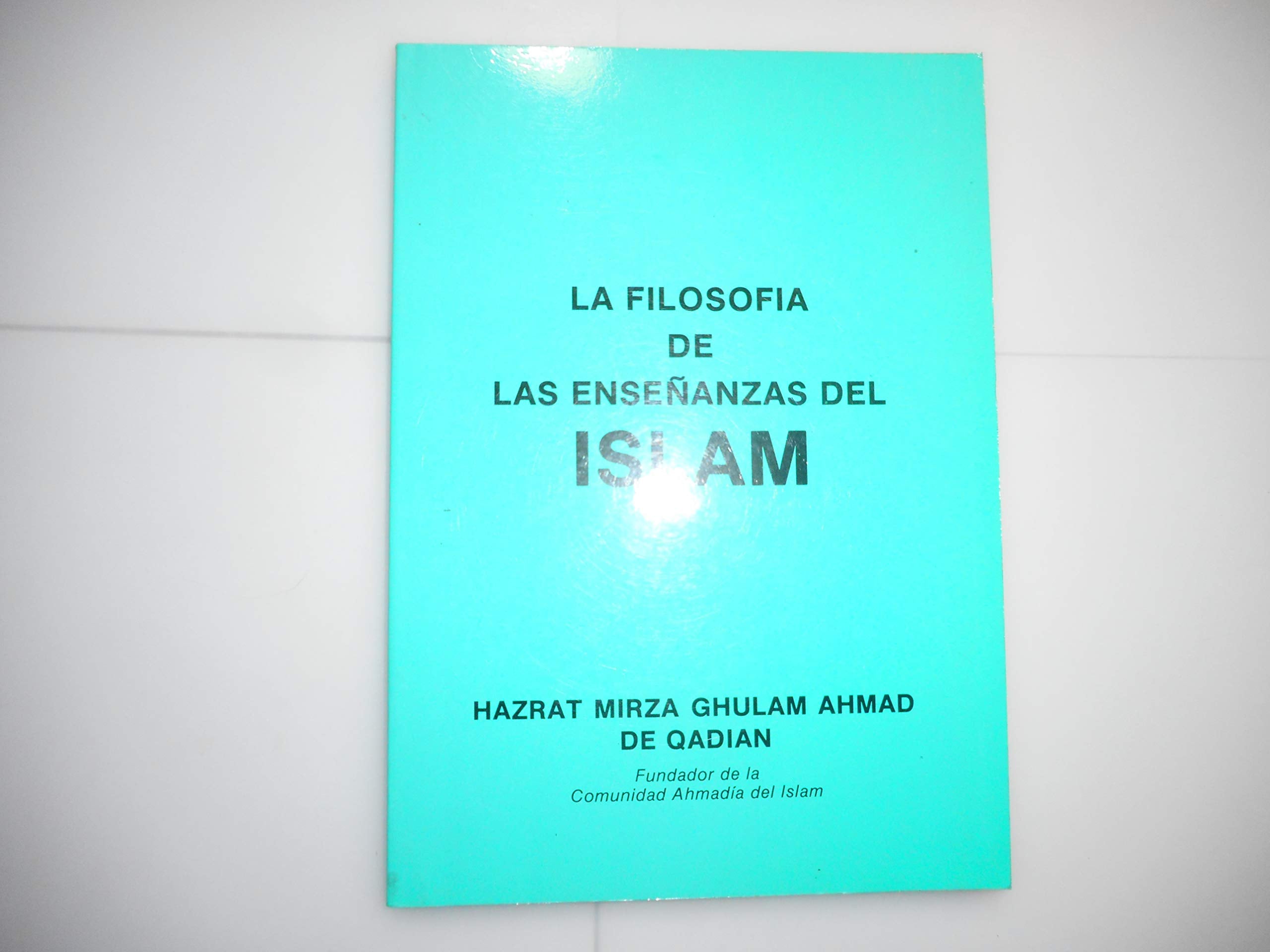 La filosofía de las enseñanzas del Islam book