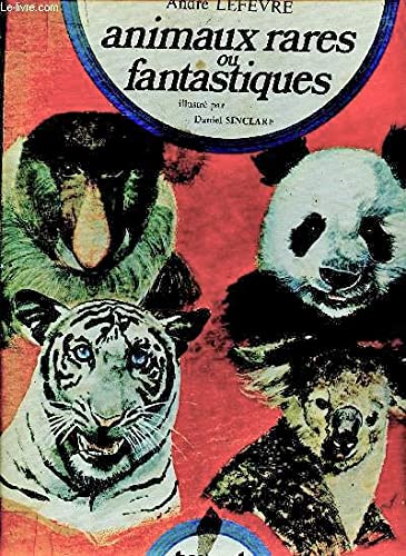 animaux rares ou fantastiques book