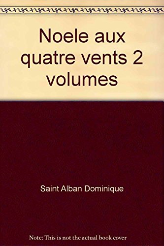 Noele aux quatre vents 2 vol. book
