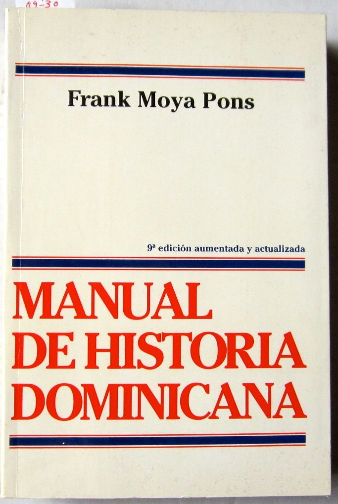 Manual de historia dominicana (Spanish Edition) book