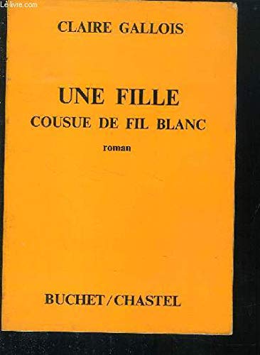 Une fille cousue de fil blanc. book