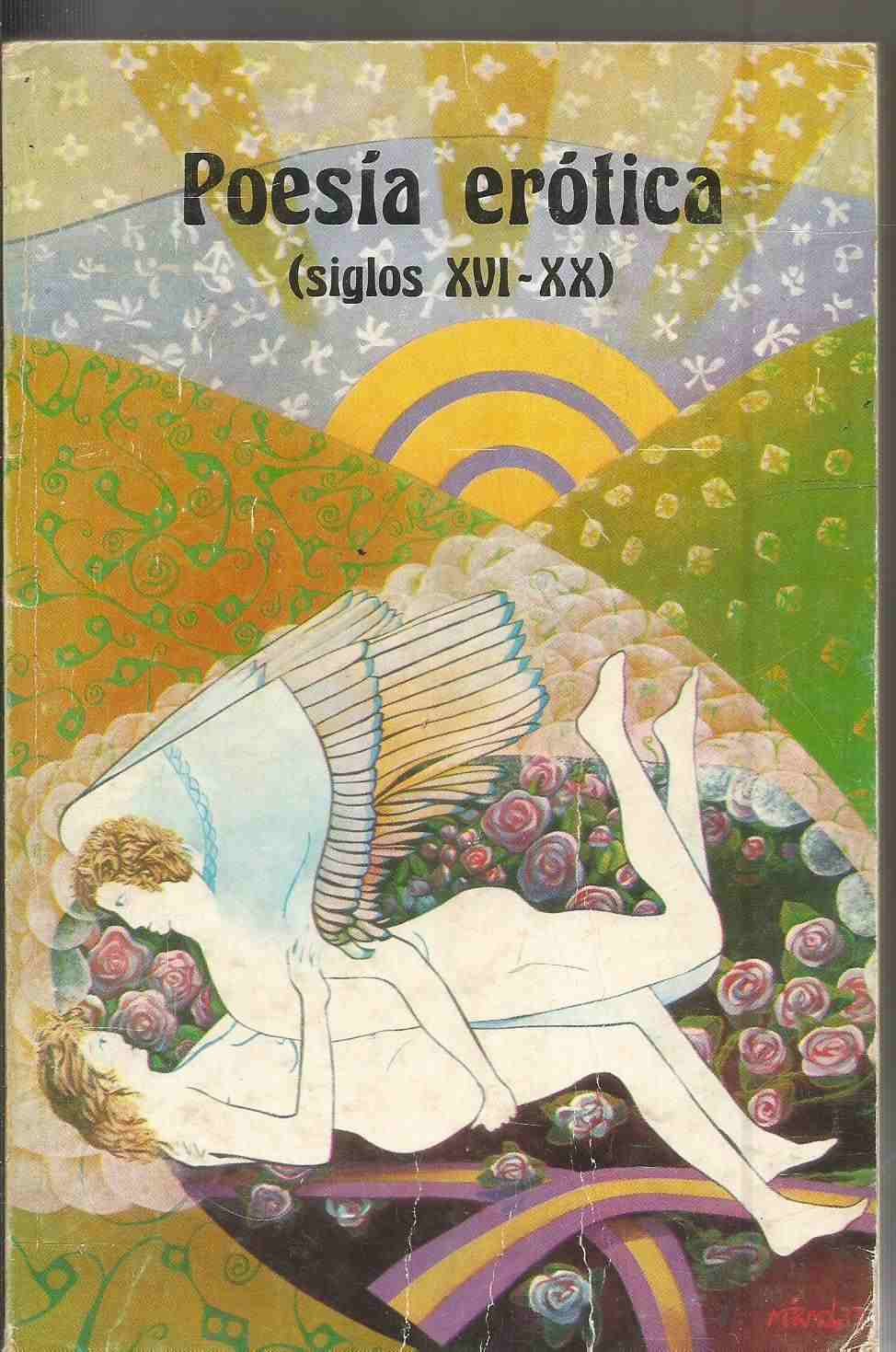Poesia erotica: Siglos XVI-XX (Biblioteca clasica de autores festivos) (Spanish Edition) book